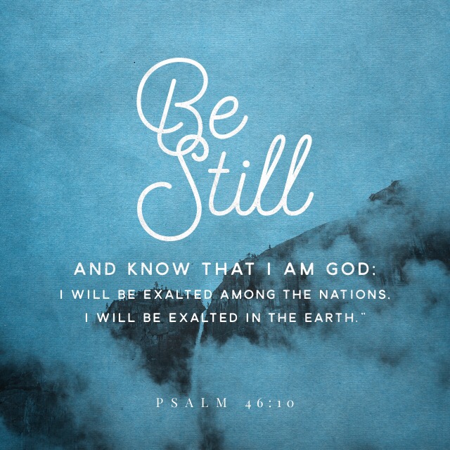 Be still and know that I am God. – Meanderings of a coffee 